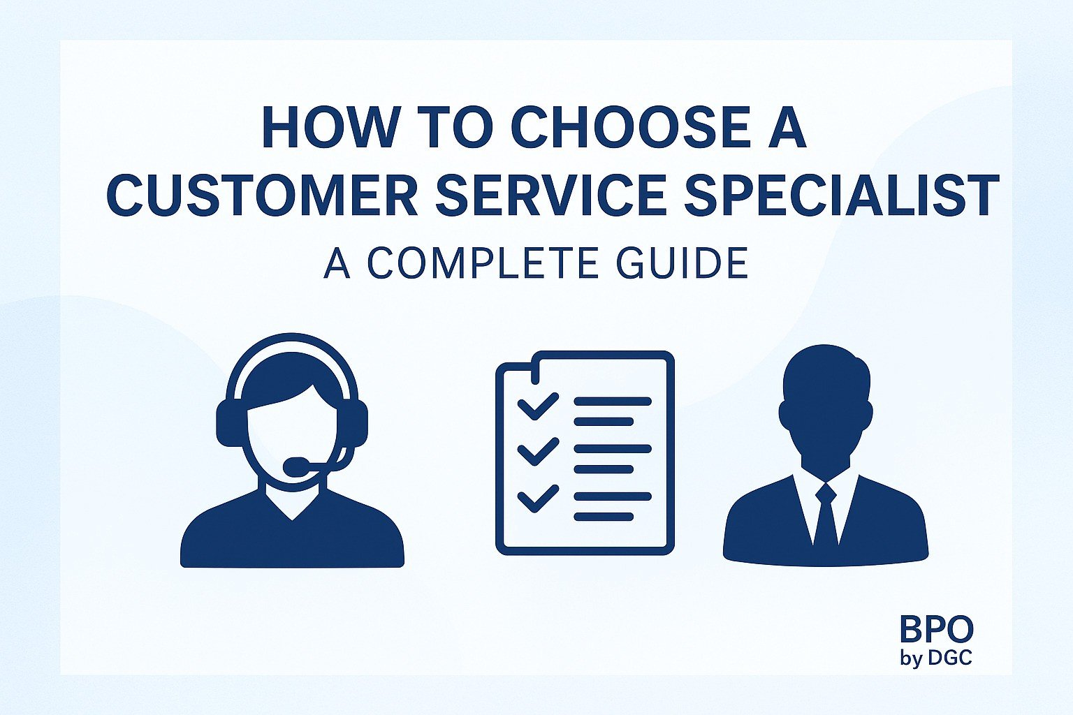 How to Choose a Customer Service Specialist: